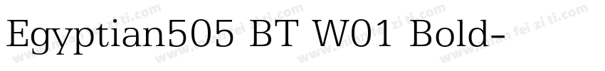 Egyptian505 BT W01 Bold字体转换